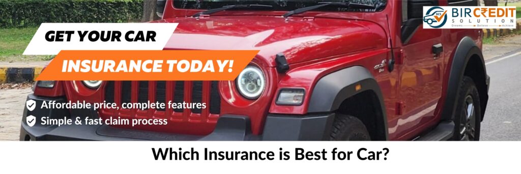 Which Insurance is Best for Car?